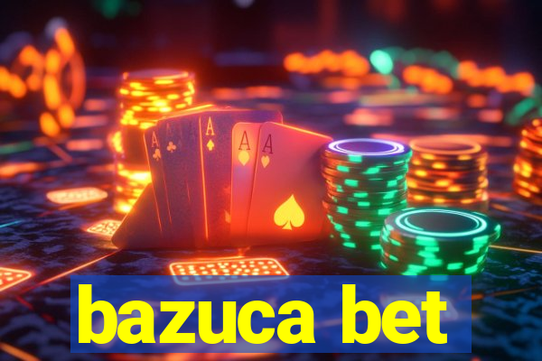 bazuca bet